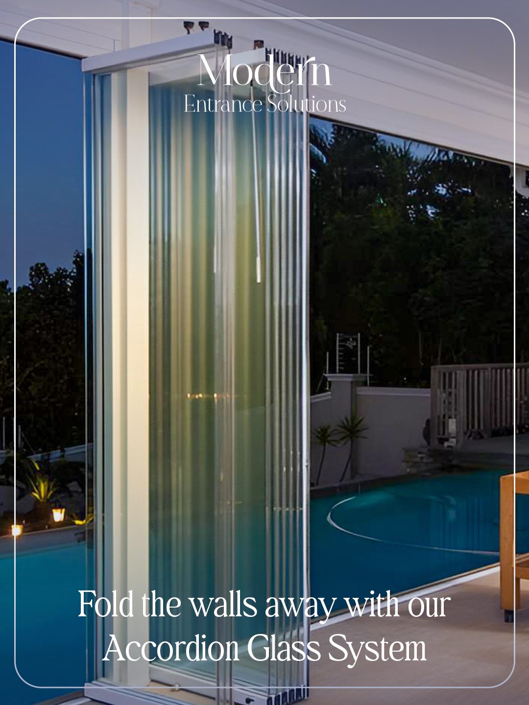 Modern Entrance Solutions — ACCORDION GLASS SYSTEM
